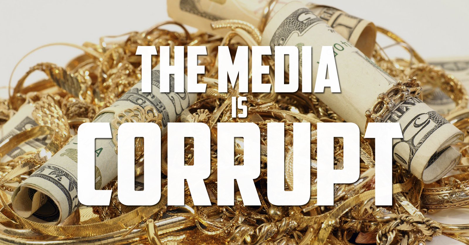 the-media-is-corrupt